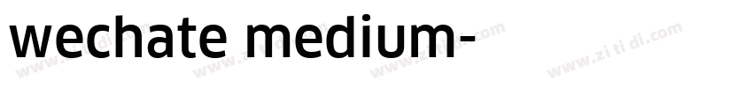 wechate medium字体转换